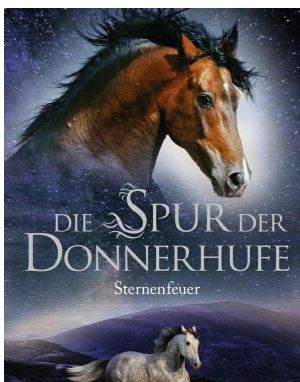 [Die Spur der Donnerhufe 02] • Sternenfeuer